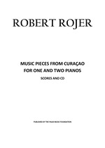 Music pieces from Curaçao  for one and two pianos scores and cd